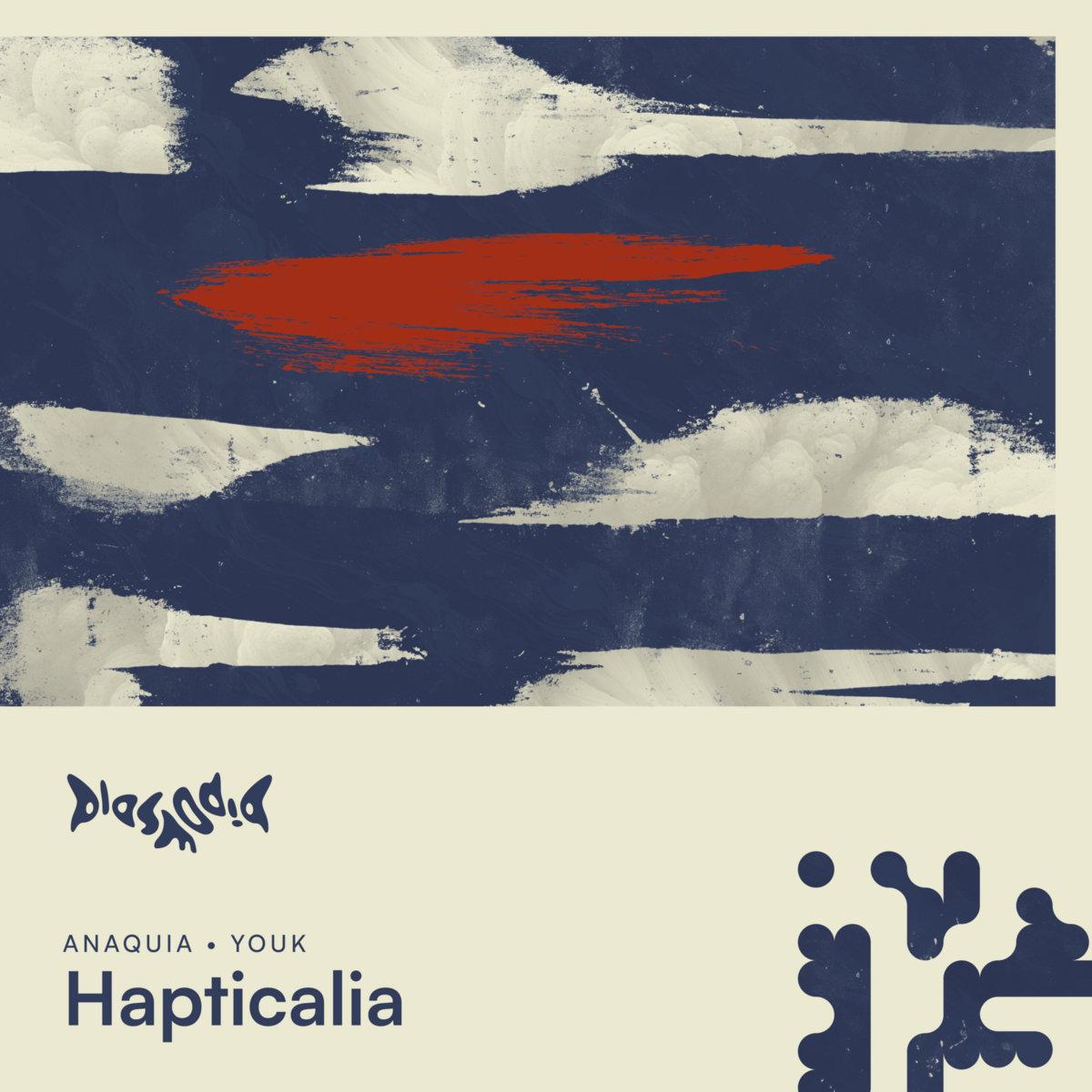 Hapticalia lo nuevo de Anaquia & Youk